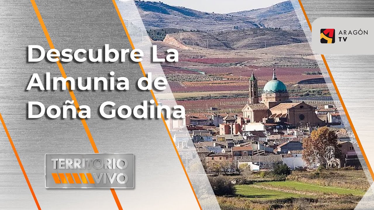 Descubre La Almunia de Doña Godina | Territorio Vivo ATV 399