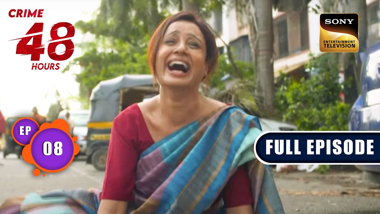 उम्मीद | Crime Patrol 48 Hours | Ep 8 | Full Episode | 18 July 2023