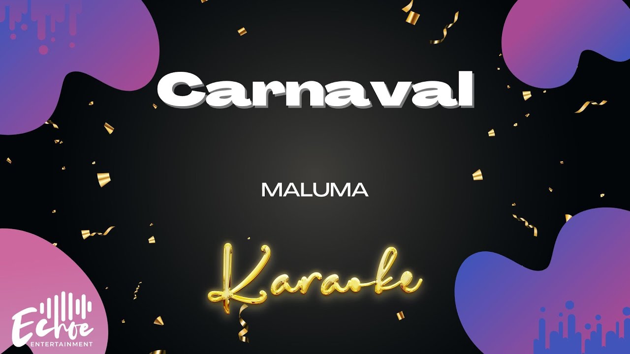 Maluma - Carnaval (Versi&oacute;n Karaoke)