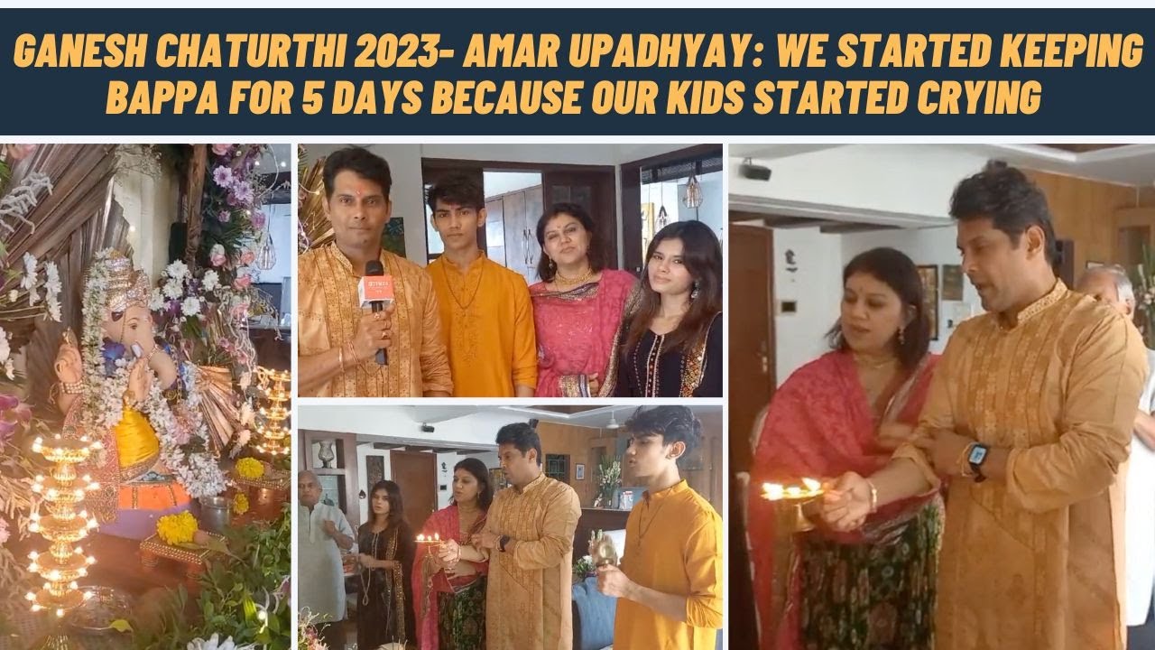 Ganesh Chaturthi 2023- Amar Upadhyay: This year we welcomed Ashtavinayak murti of Bappa