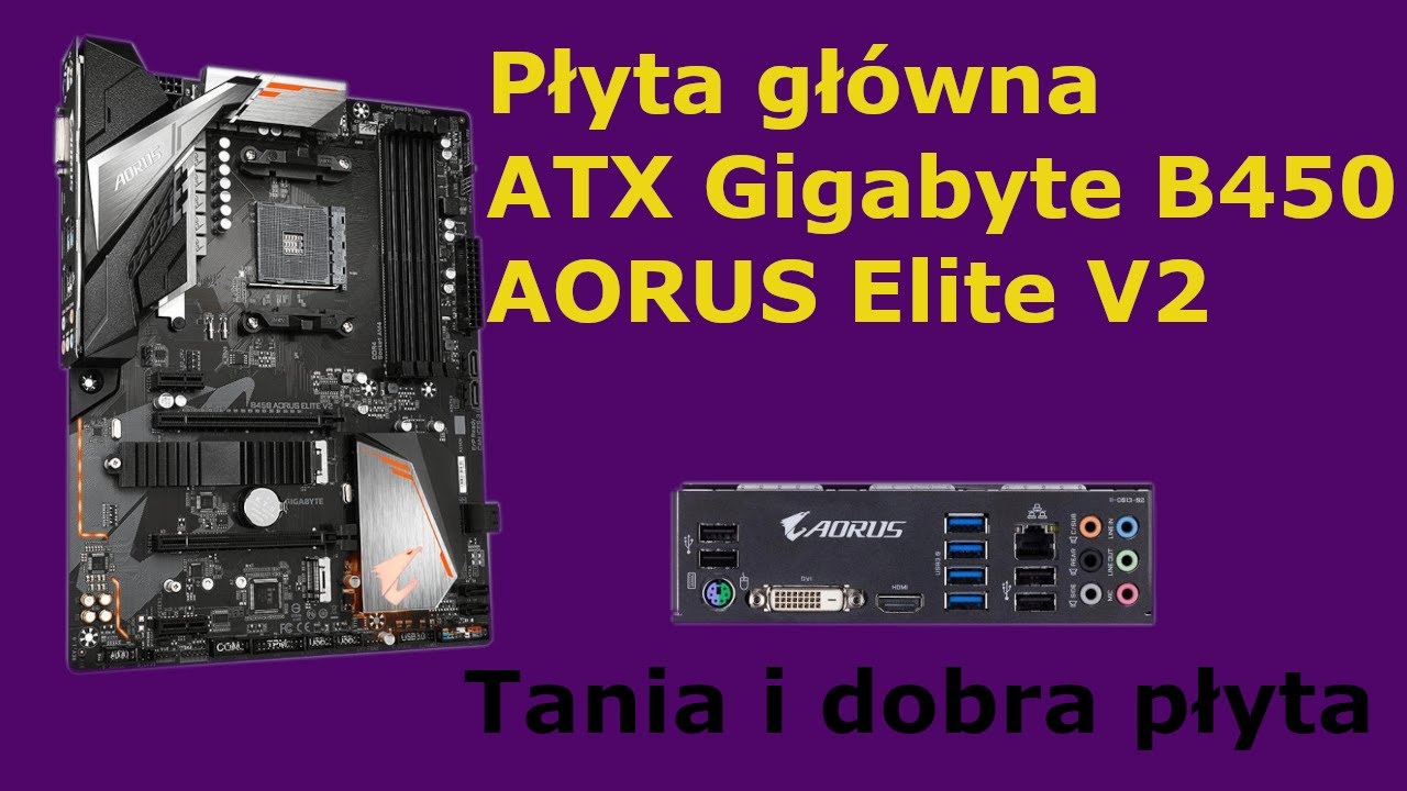 Płyta gł&oacute;wna ATX Gigabyte B450 AORUS Elite V2 - Polecane procesory