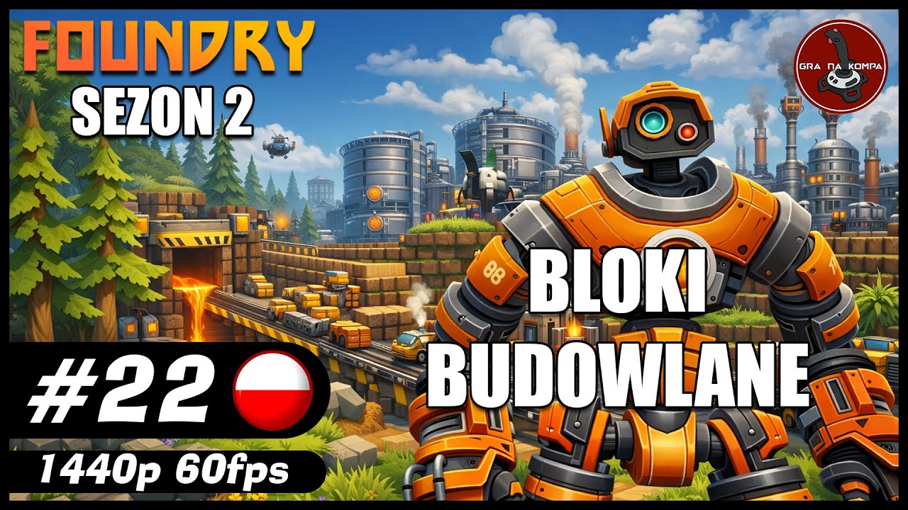 Bloki budowlane || S02#22 || FOUNDRY na serwerze gameplay PL