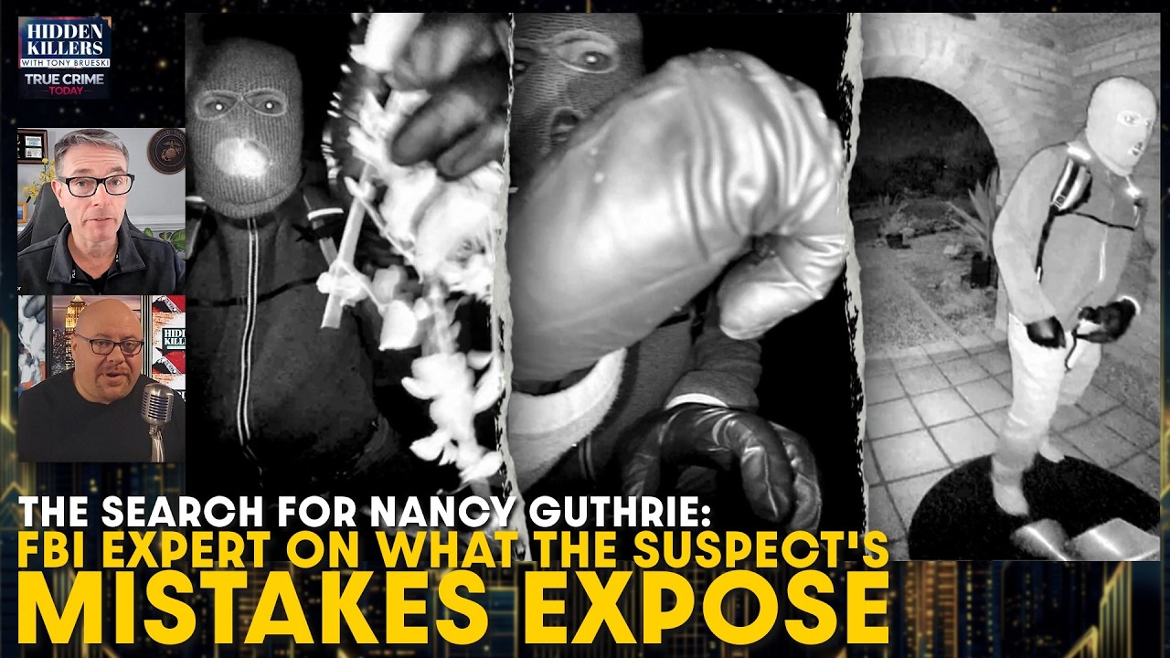 Nancy Guthrie: Ret. FBI Expert on What the Suspect's Mistakes Expose