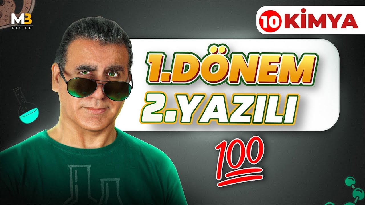 10.Sınıf Kimya 1. Dönem 2. Yazılı | Detaylı Çözüm ve Hazırlık I 2025
