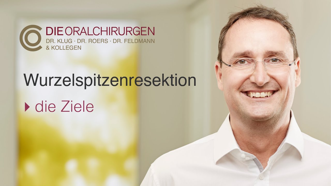Wurzelspitzenresektion - die Ziele einer WSR (Dr. Daniel Klug)