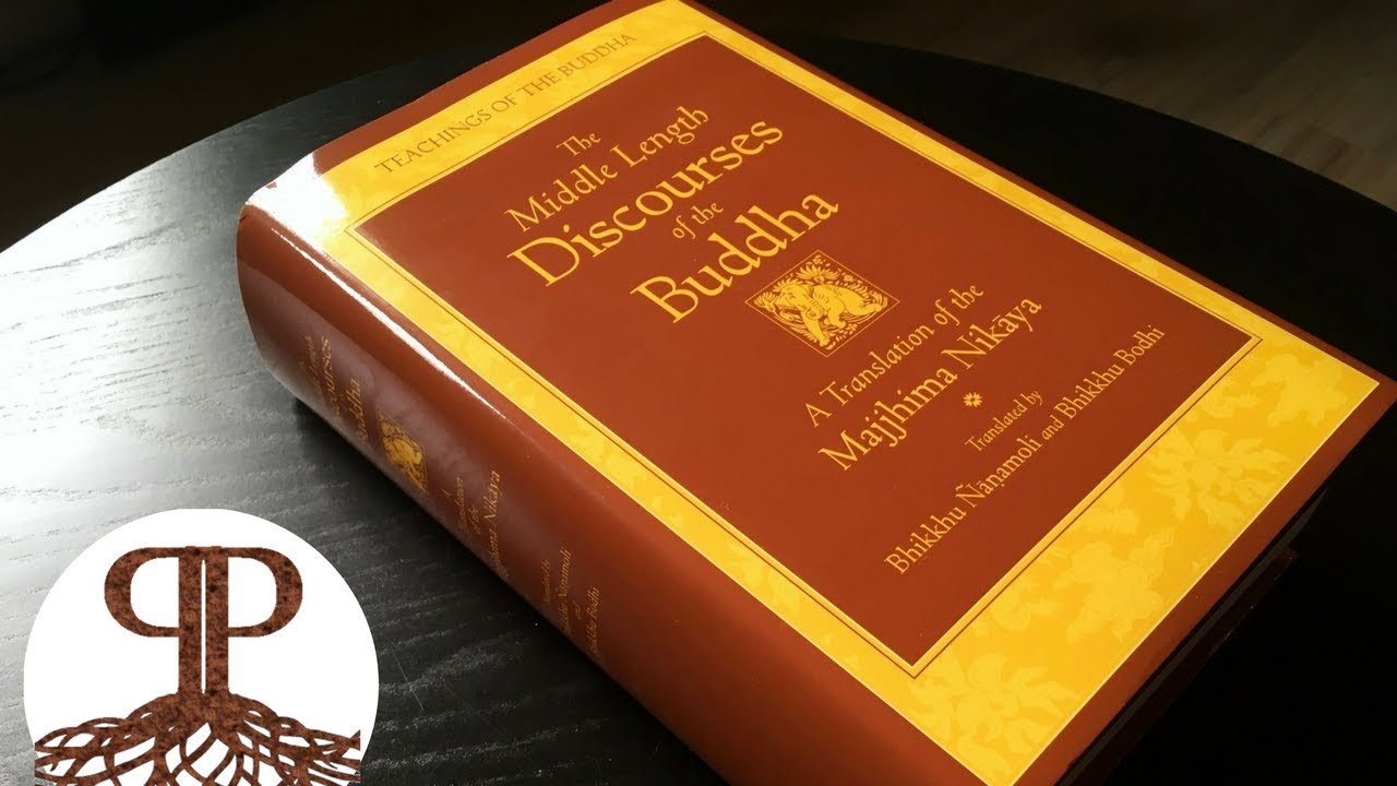 Majjhima Nikaya (The Middle-Length Discourses)  | Wisdom Publications – Book Presentation