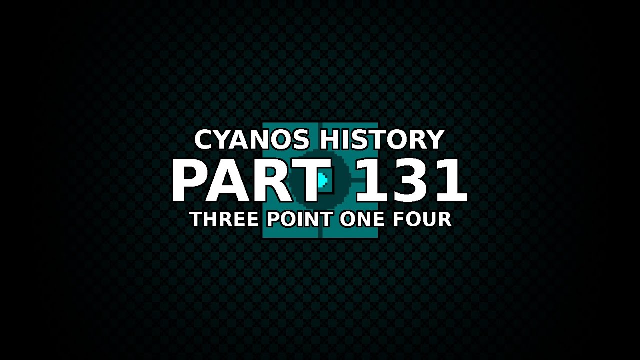CyanOS History: PART 131 - Three Point One Four
