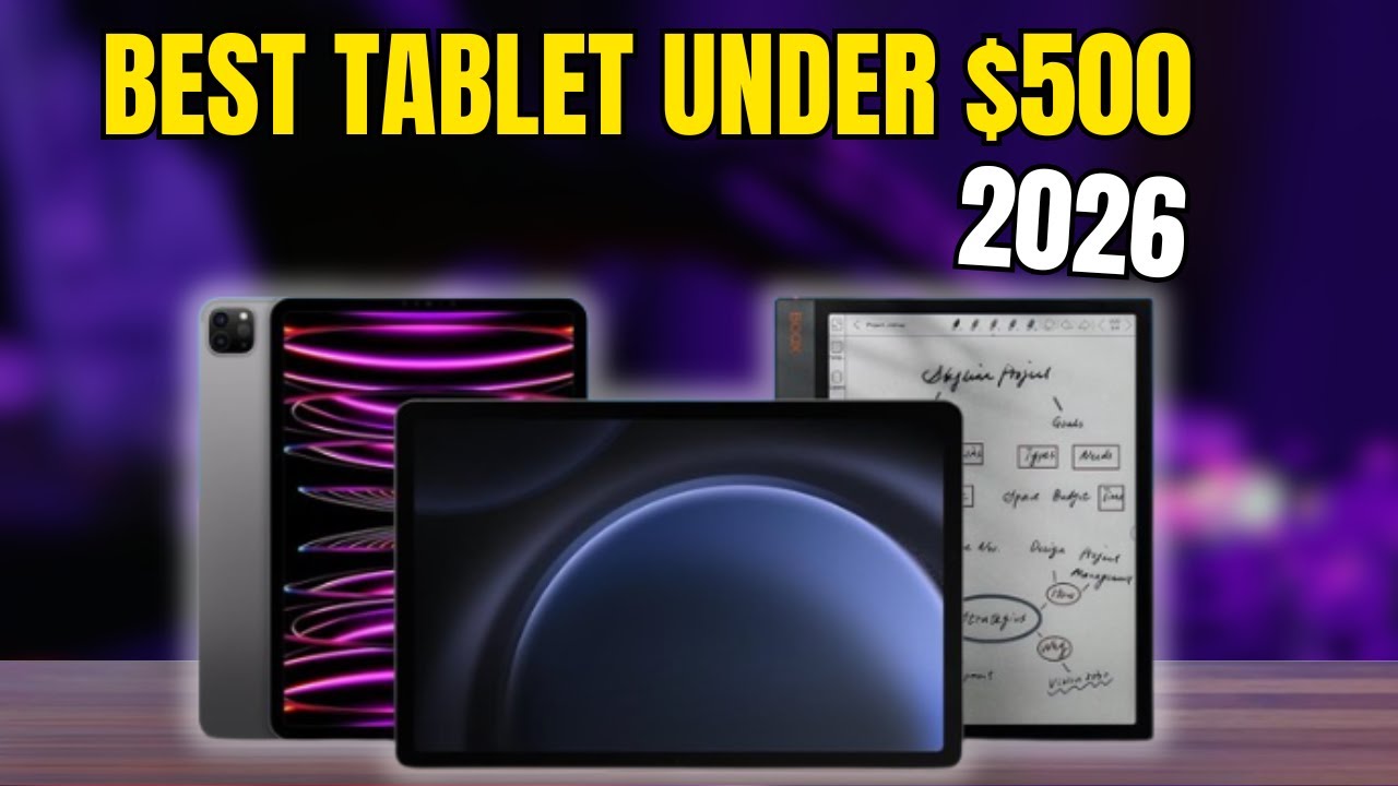 Best Tablets under $500 in United States 2026 / Top 5 Tablets under 500 dollars