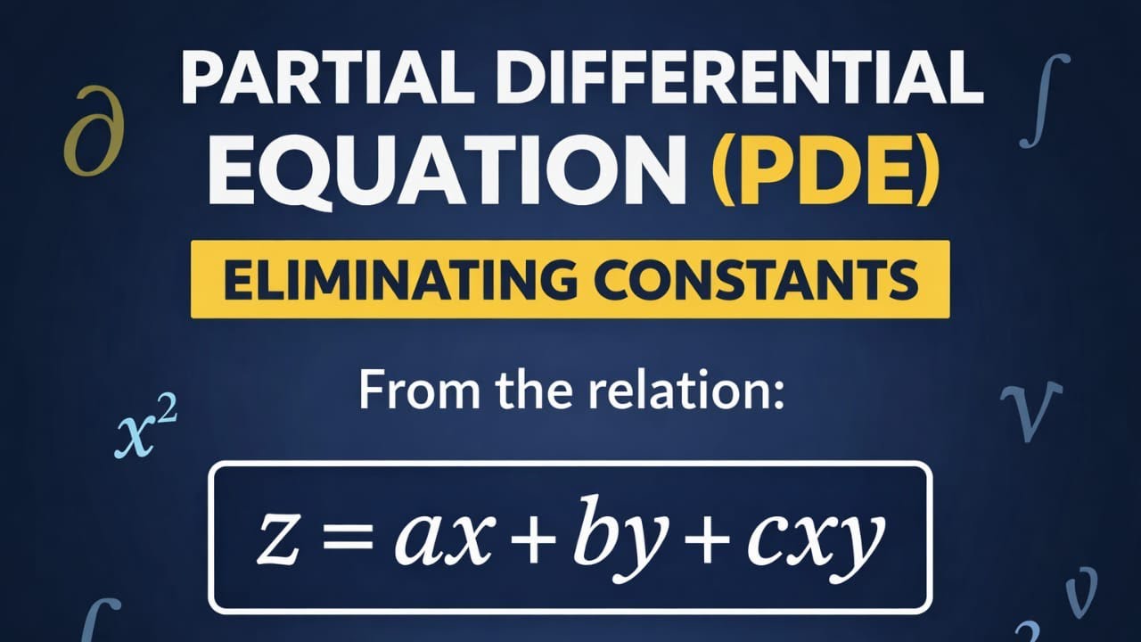 Form a pde by eliminating the arbitrary constant.