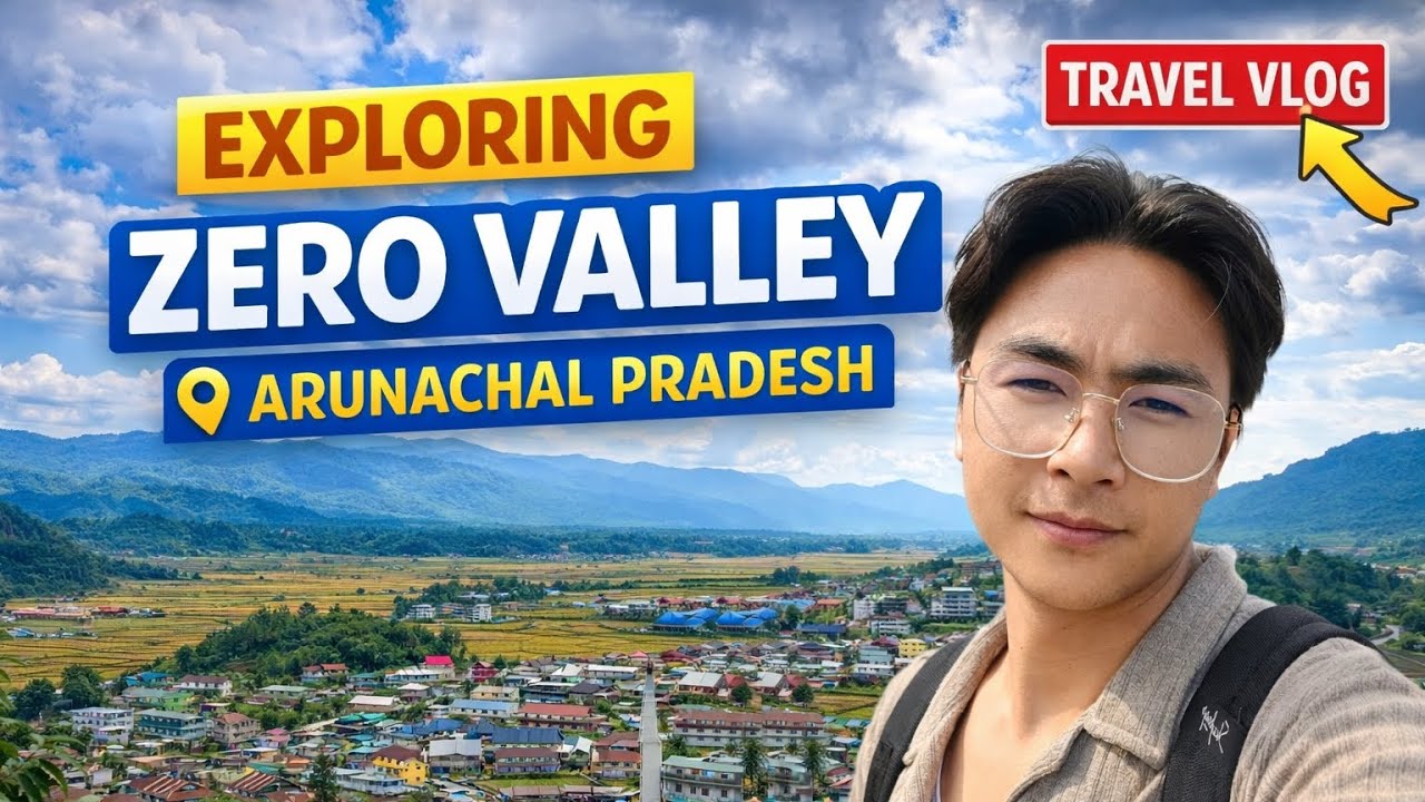 Exploring || Ziro Valley || Arunachal Pradesh... 