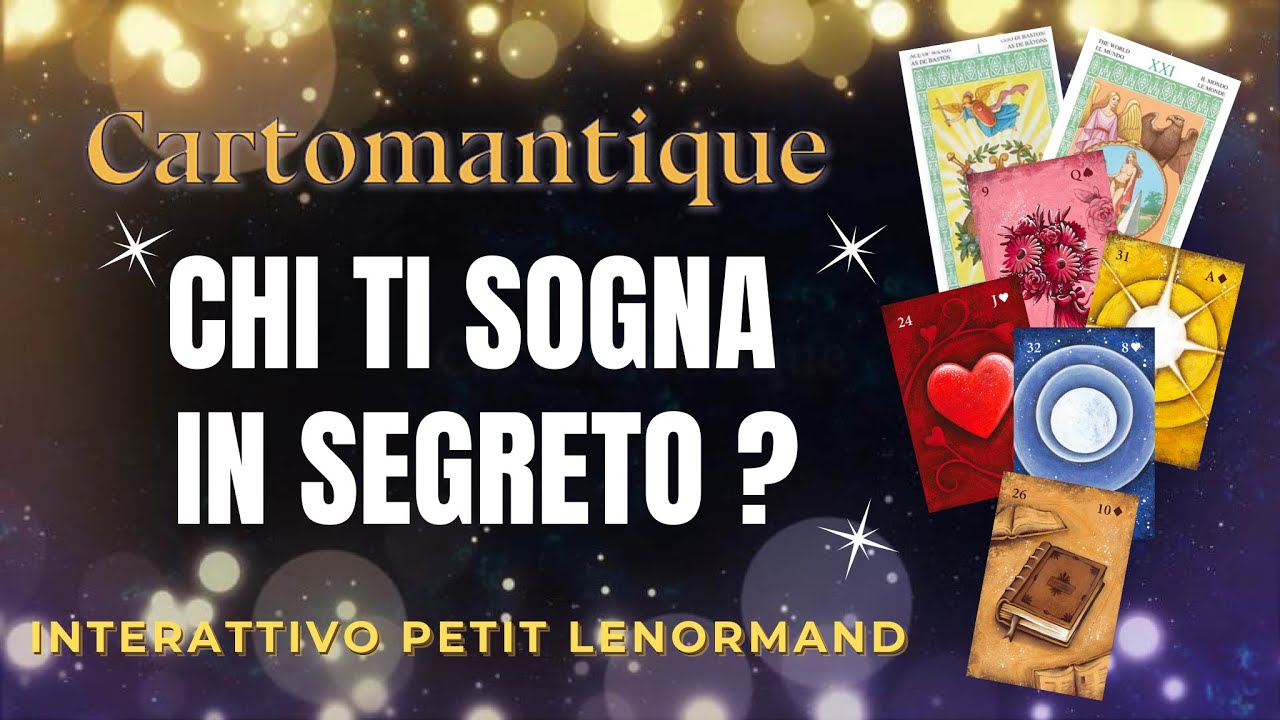 🌟SCOPRI CHI TI SOGNA IN SEGRETO! 🌟I suoi sogni proprio ora! ❤️ #interattivo #Lenormand #tarocchi