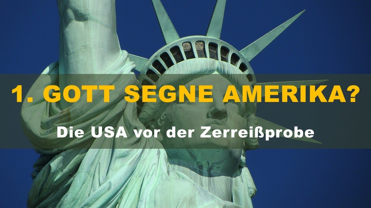 1. Gott segne Amerika? - Die USA vor der Zerreißprobe.