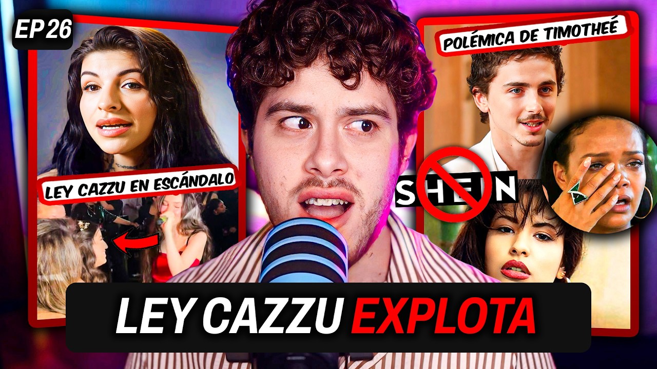 LEY CAZZU EXPLOTA, XV VIRALES CON BELINDA, SELENA VS SHEIN, POLÉMICA TIMOTHEÉ CHALAMET | EP 26