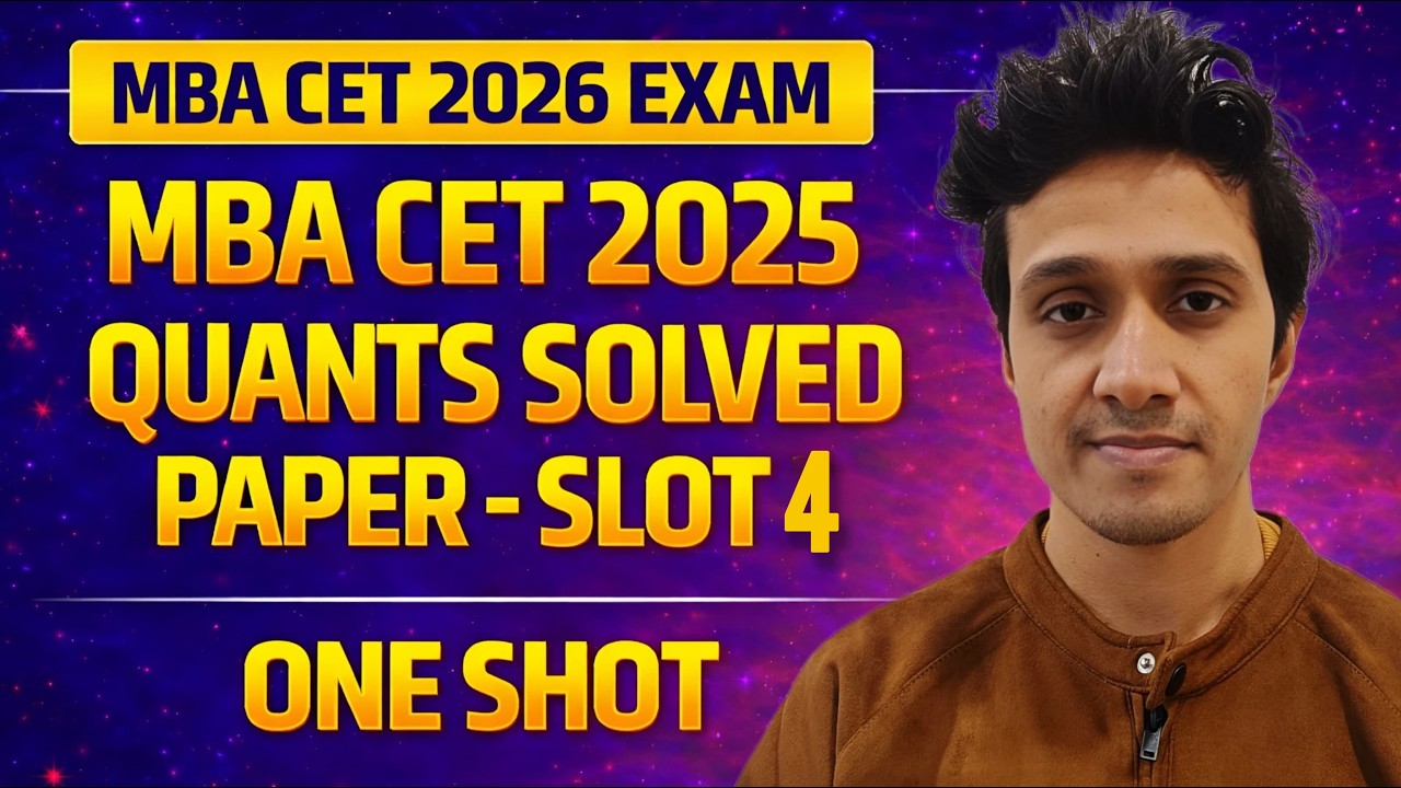MBA CET 2026: MBA CET 2025 Quants Solved Paper - Slot 4 in One Shot  || Shivam Gupta || Mock Zone