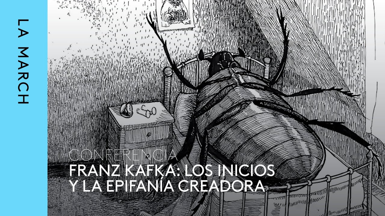 Kafka, escritor total (I): los inicios · La March