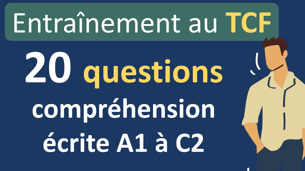 Entraînement TCF - compréhension écrite A1 à C2