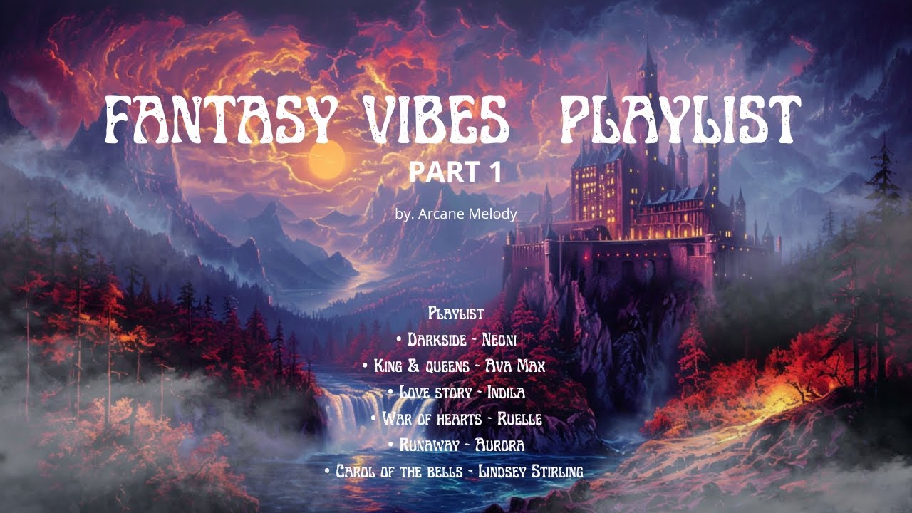 Fantasy Vibes Playlist | Part 1 | Fantasy Song