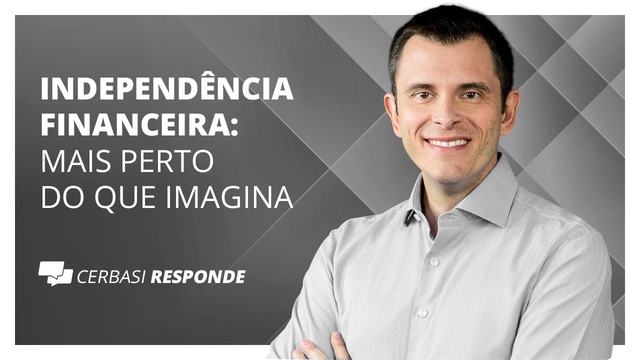 Como planejar a Independência Financeira? - #CerbasiResponde