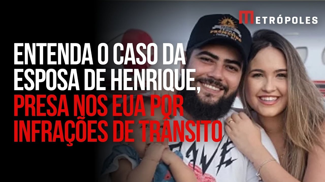 Esposa de Henrique passa por audiência de custódia após ser presa por infrações de trânsito