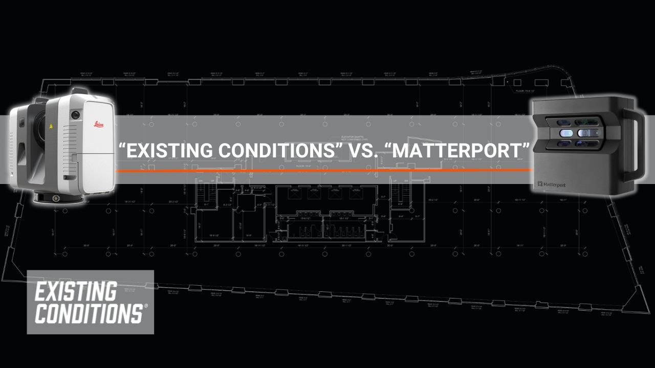 Existing Conditions vs. Matterport
