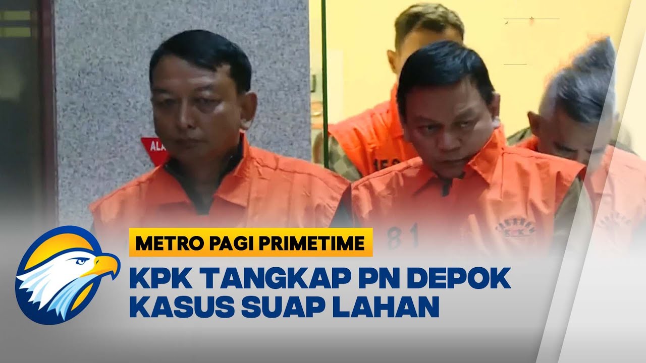Ketua dan Wakil Ketua PN Depok Jadi Tersangka Suap - [Metro Pagi Primetime]