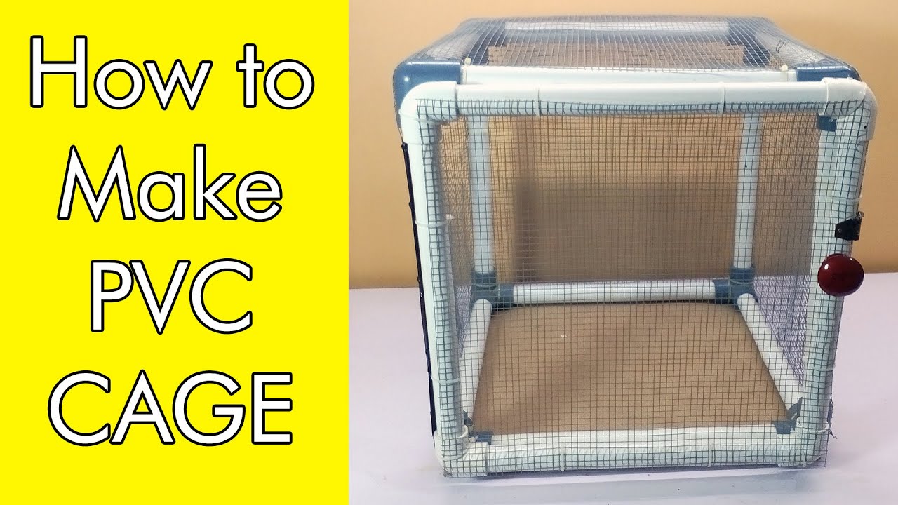 PVC pipe cage - diy cage - Do it yourself - pvc pipe projects - pvc cage diy - Amazing cage