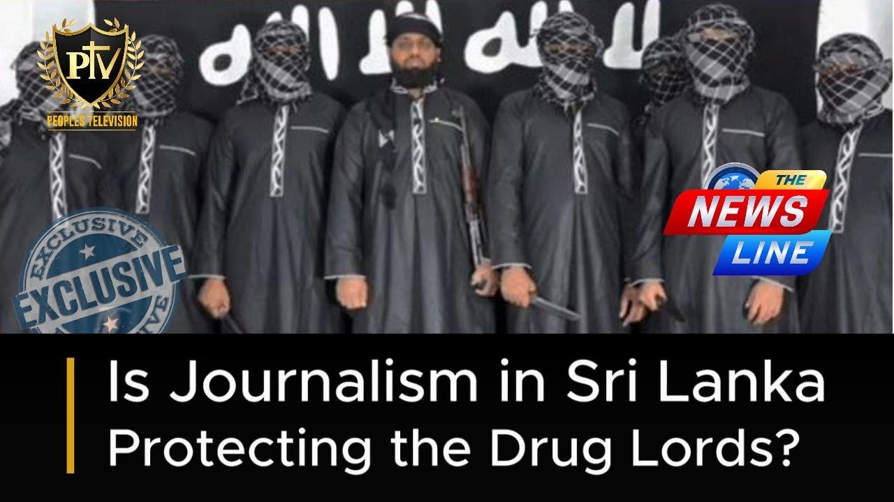 Is Journalism in Sri Lanka Protecting the Drug Lords?