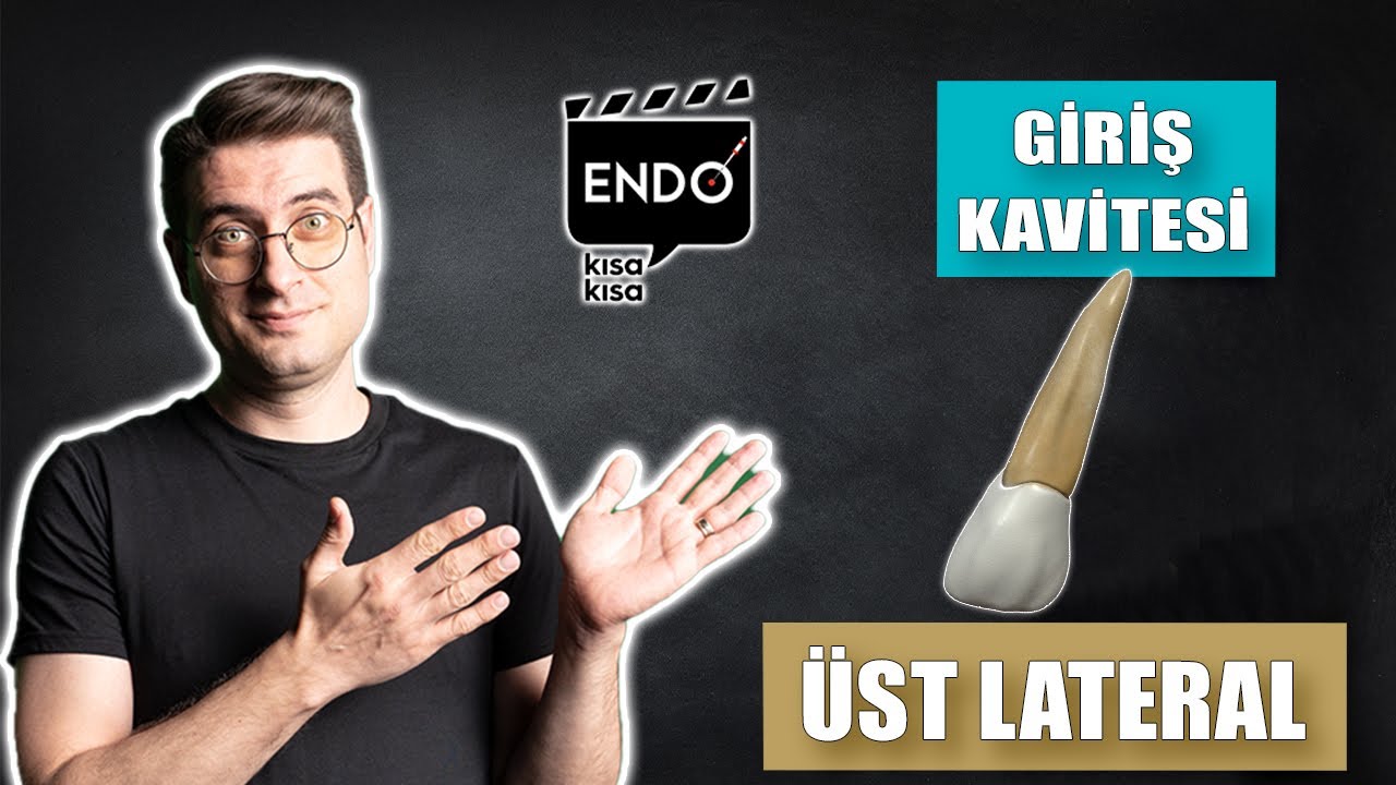Maksiller Lateral Dişe Endodontik Giriş Kavitesi Hazırlanması I Diş Hekimliği Öğrenciliği
