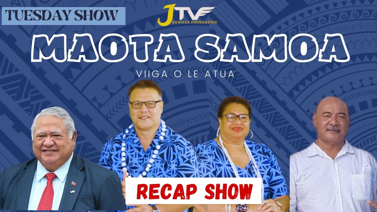 MAOTA SAMOA VIIGA O LE ATUA - RECAP SHOW