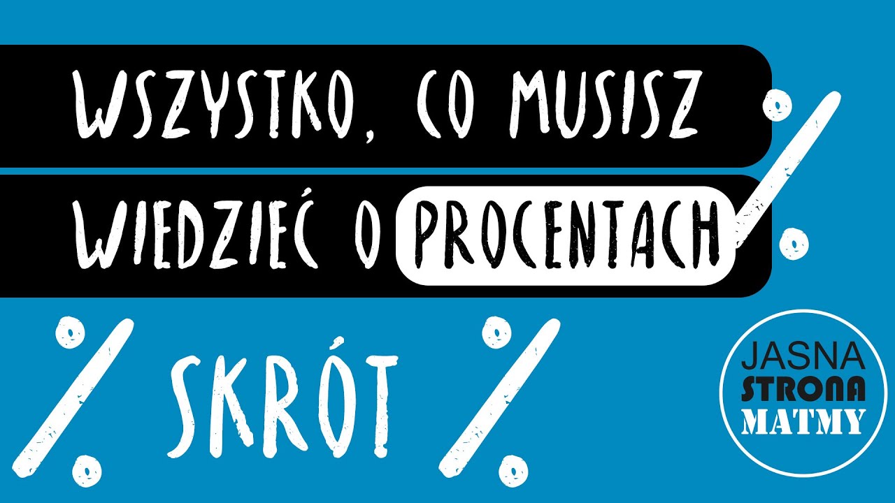 WSZYSTKO CO MUSISZ WIEDZIEĆ O PROCENTACH %  ⊂(◉‿◉)つ [SKRÓT]