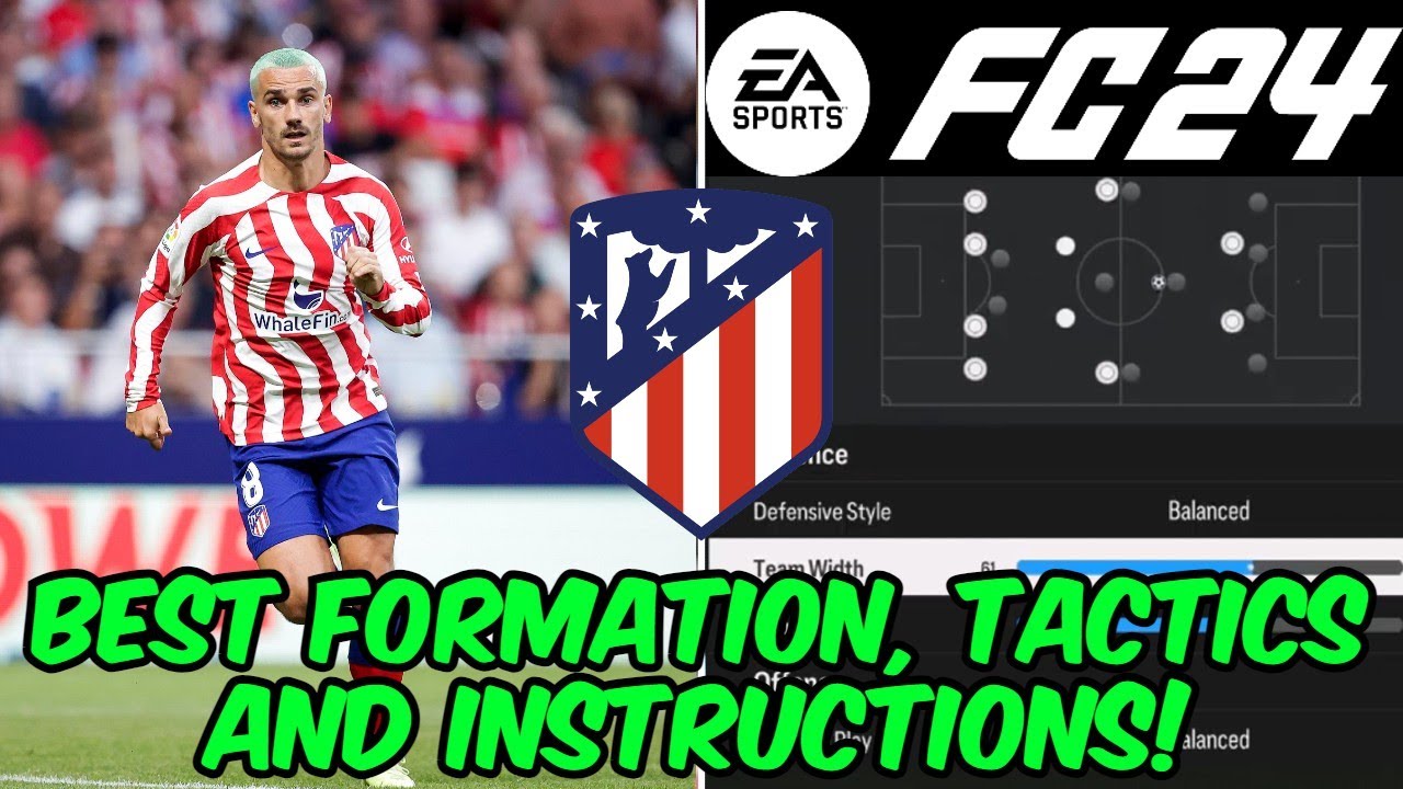 EA FC 24 - BEST ATLETICO MADRID Formation, Tactics and Instructions