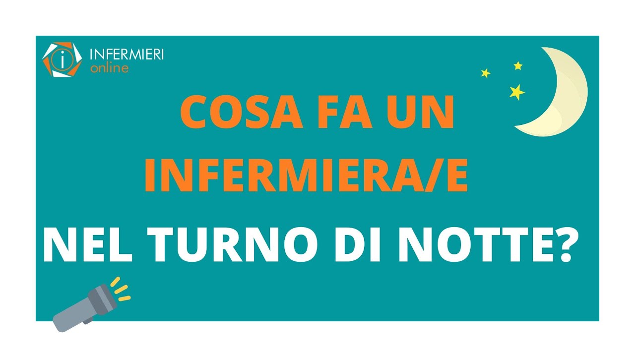 COSA FA UN INFERMIERA/E NEL TURNO DI NOTTE? | INFERMIERI Online