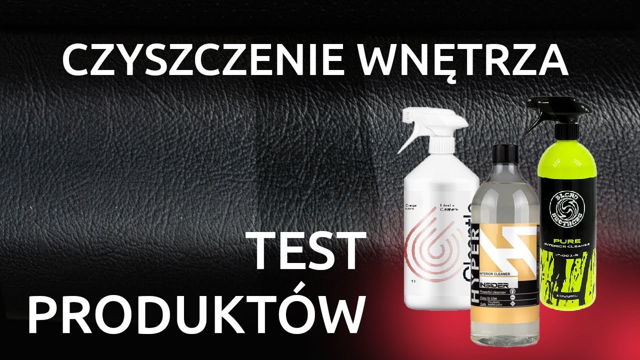 TEST INTERIOR CLEANER&Oacute;W! | Czyszczenie wnętrza samochodu | Cleantle, Hyper, Blend Brothers