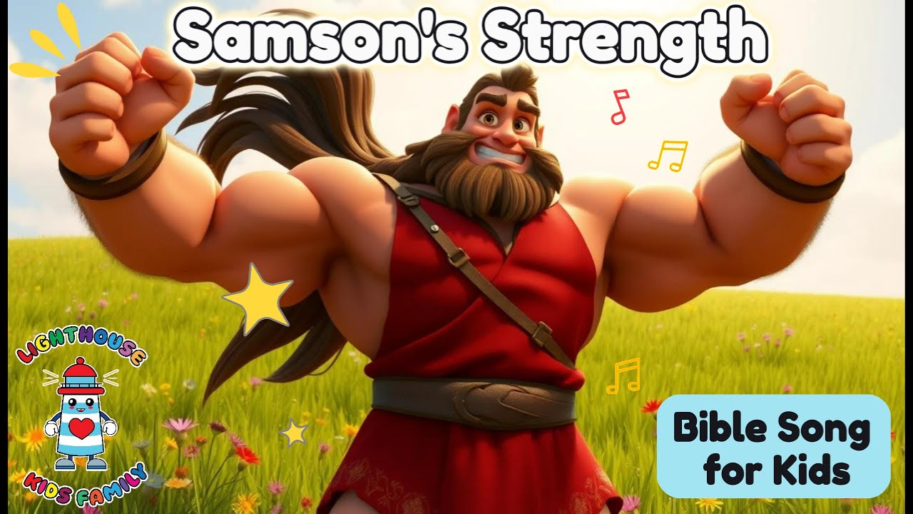 Samson’s Strength | Judges 13:24-16:30 | God’s Mighty Power! | Lighthouse Kids Family | Kids Music