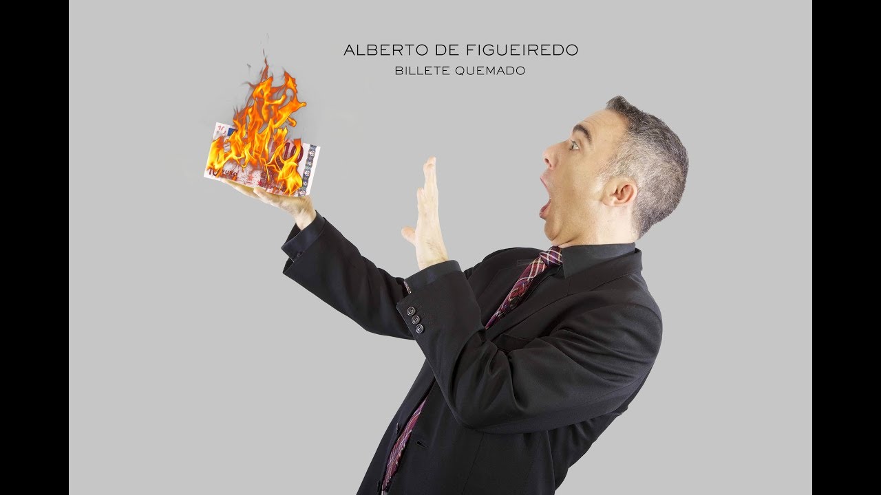 ALBERTO DE FIGUEIREDO | BILLETE QUEMADO | MAGIA CON DINERO