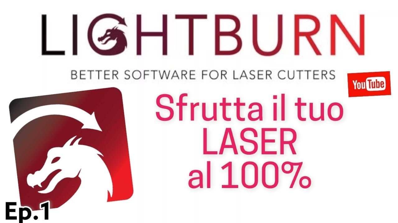 Iniziamo con Lightburn! breve intro al programma con esecuzione di un semplice progetto