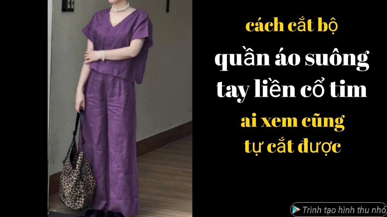664✅ cách cắt bộ quần áo suông tay liền. quần cạp khóa & lưng thun siêu dễ ai xem cũng tự cắt được