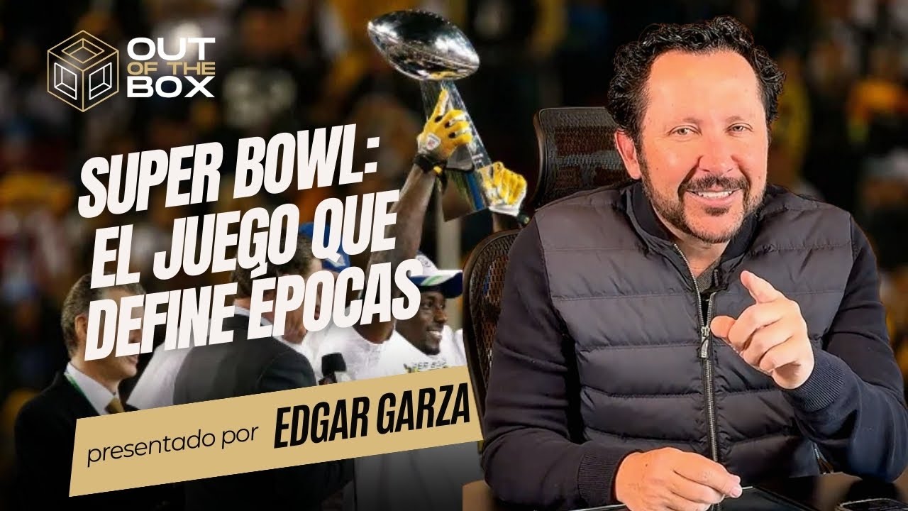#SuperBowl | El Juego que Define Épocas | T7 EP012