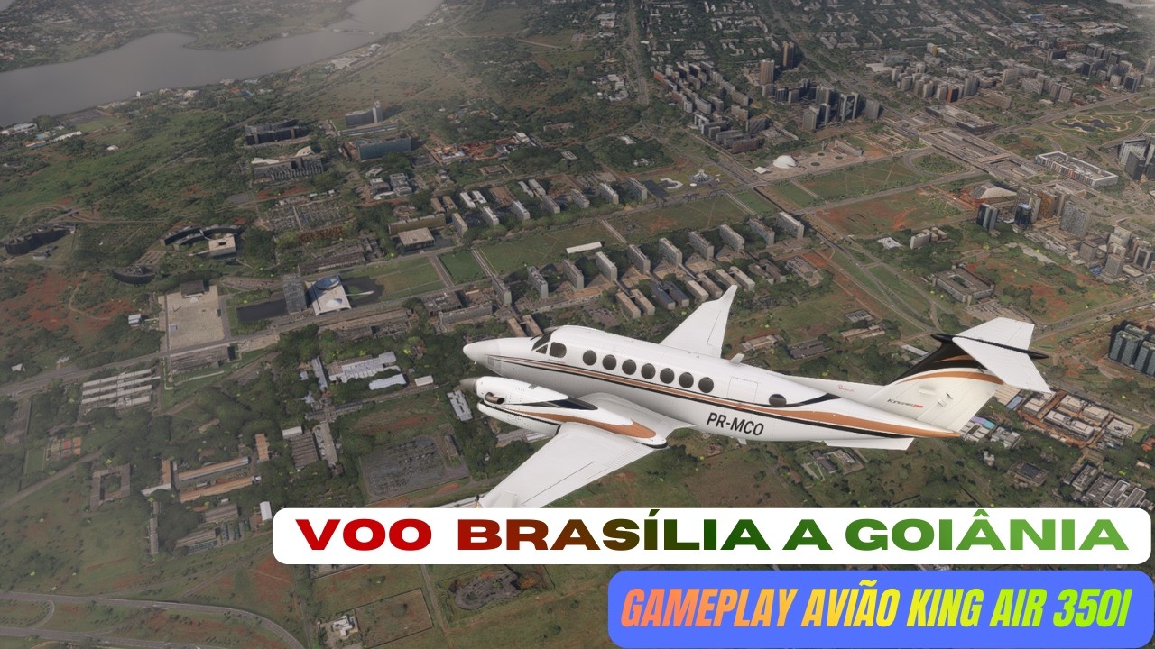 Simula&ccedil;&atilde;o Realista: King Air 350i no Flight Simulator &ndash; Bras&iacute;lia at&eacute; Goi&acirc;ni