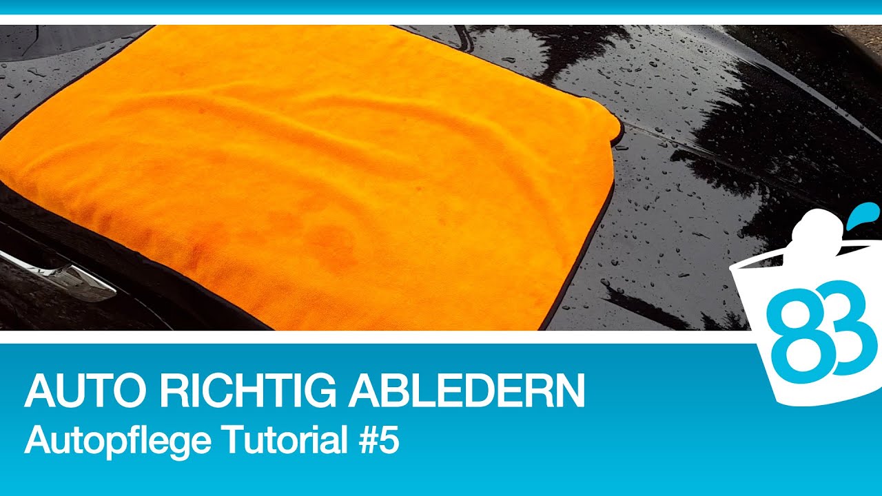 83metoo - Auto richtig abledern - Auto richtig trocknen - Autopflege Tutorial #5