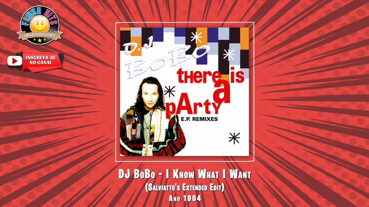 DJ BoBo - I Know What I Want (Salviatto's Extended Edit)