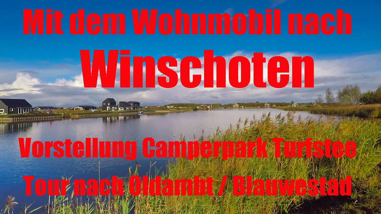Mit dem Wohnmobil nach Winschoten, Vorstellung Stellplatz Turfstee, Blauwestad, Niederlande, Holland