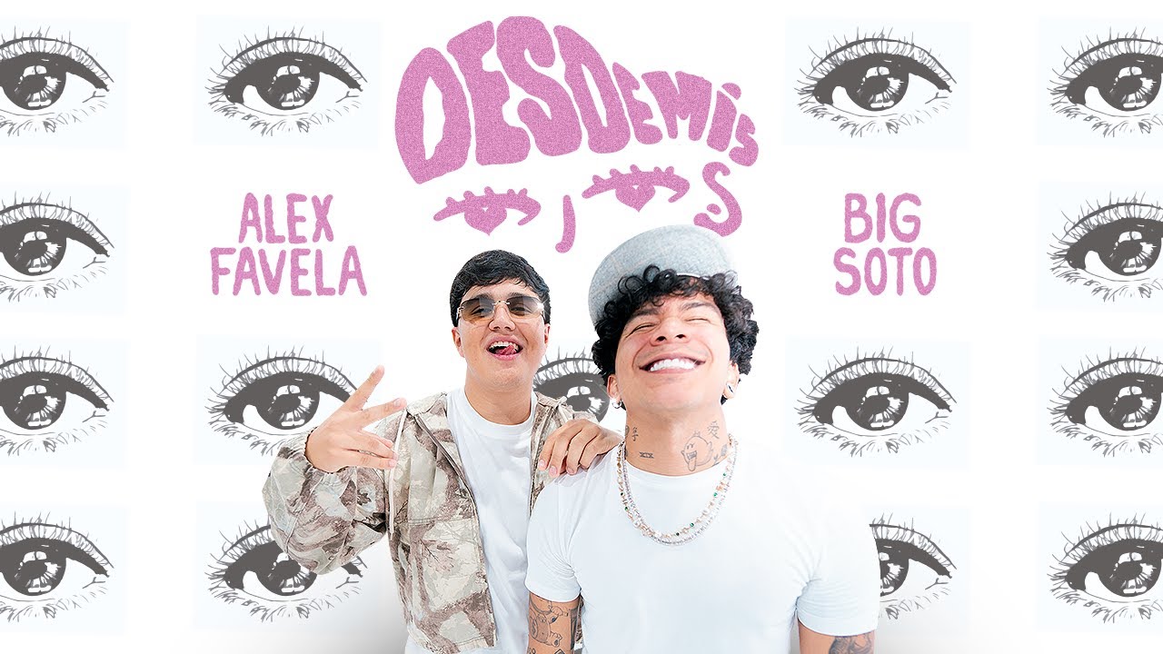 DESDE MIS OJOS (Video Oficial) - Alex Favela, Big Soto, Bastian
