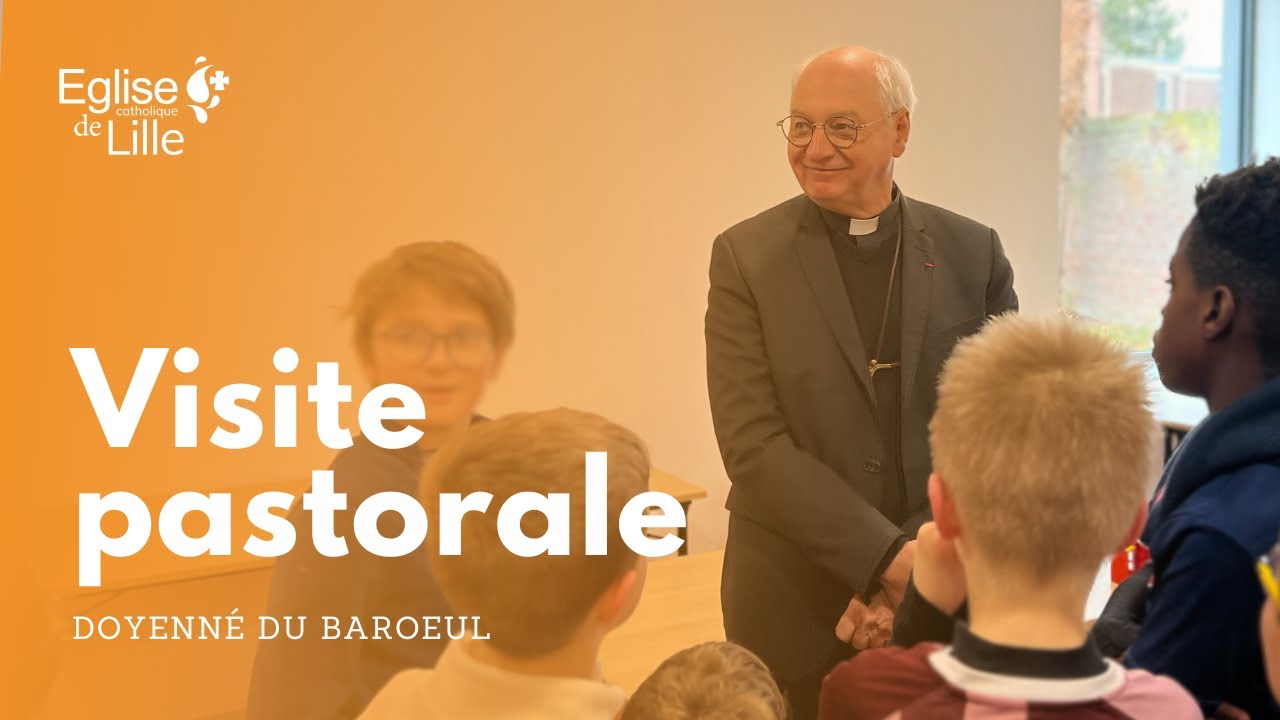 Visite pastorale de Mgr Le Boulc'h - Doyenné du Baroeul