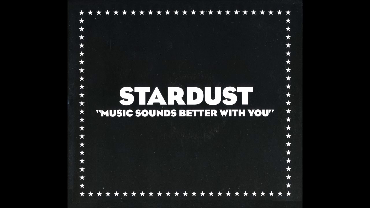 Stardust - Music Sounds Better With You (Bob Sinclar Remix)