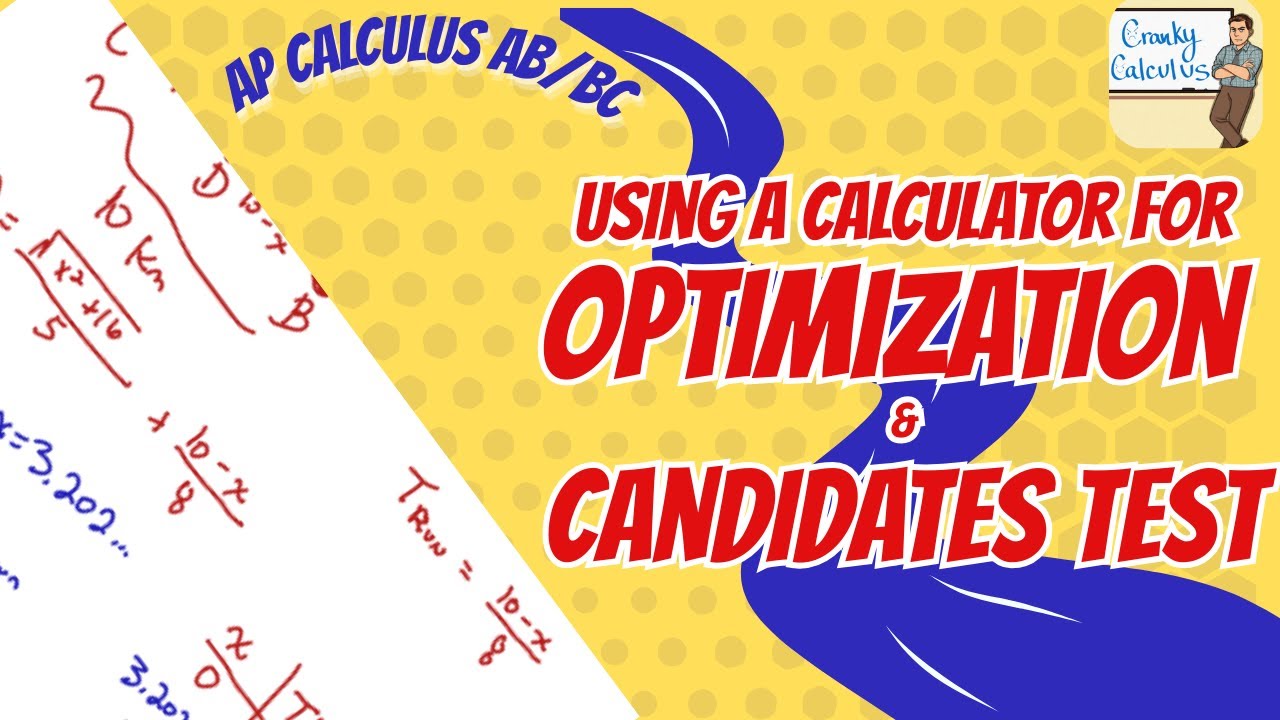 Candidates Test & Optimization with a Calculator | AP Calculus AB/BC