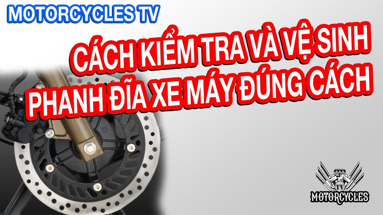 Video 8 Dạy sửa xe: Hướng Dẫn Tự Kiểm Tra, Vệ Sinh Thay Bố Thắng Dĩa Xe Gắn Máy Nhanh Gọn Dễ  Làm