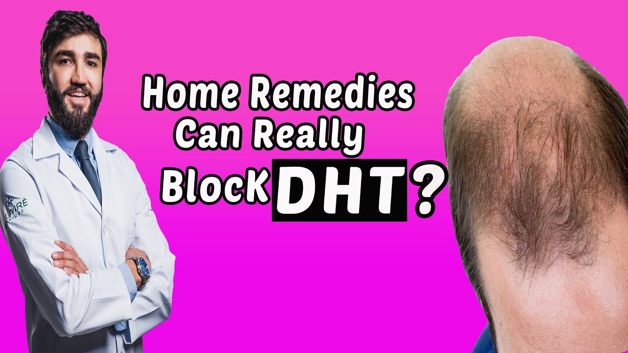 Home remedies can really block DHT?