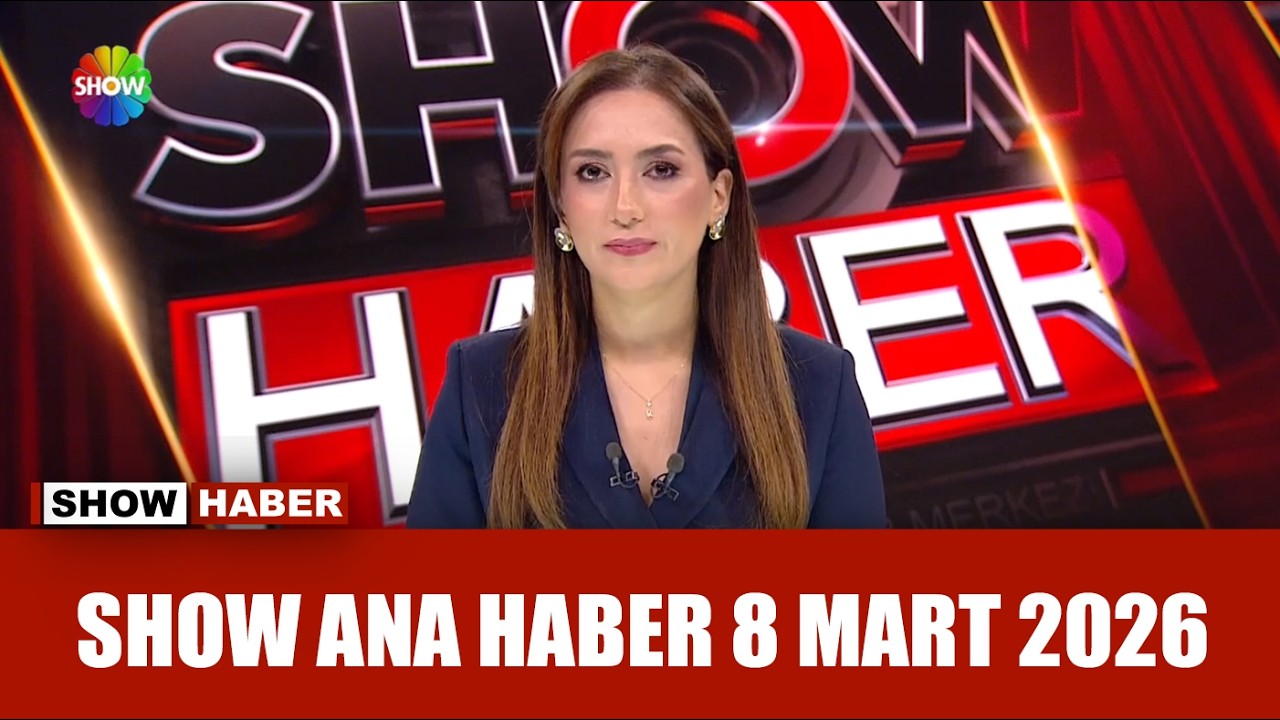 Show Ana Haber 8 Mart 2026