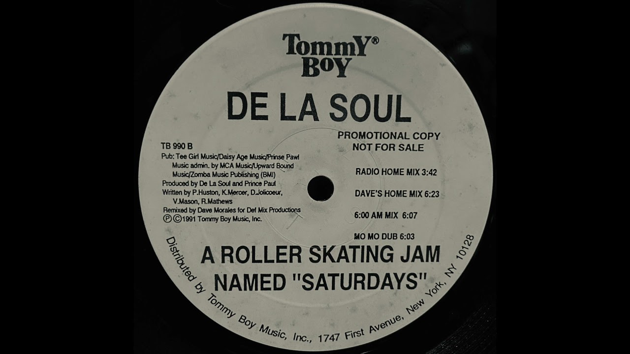 A Roller Skating Jam Named "Saturdays" (Mo Mo Dub) / De La Soul
